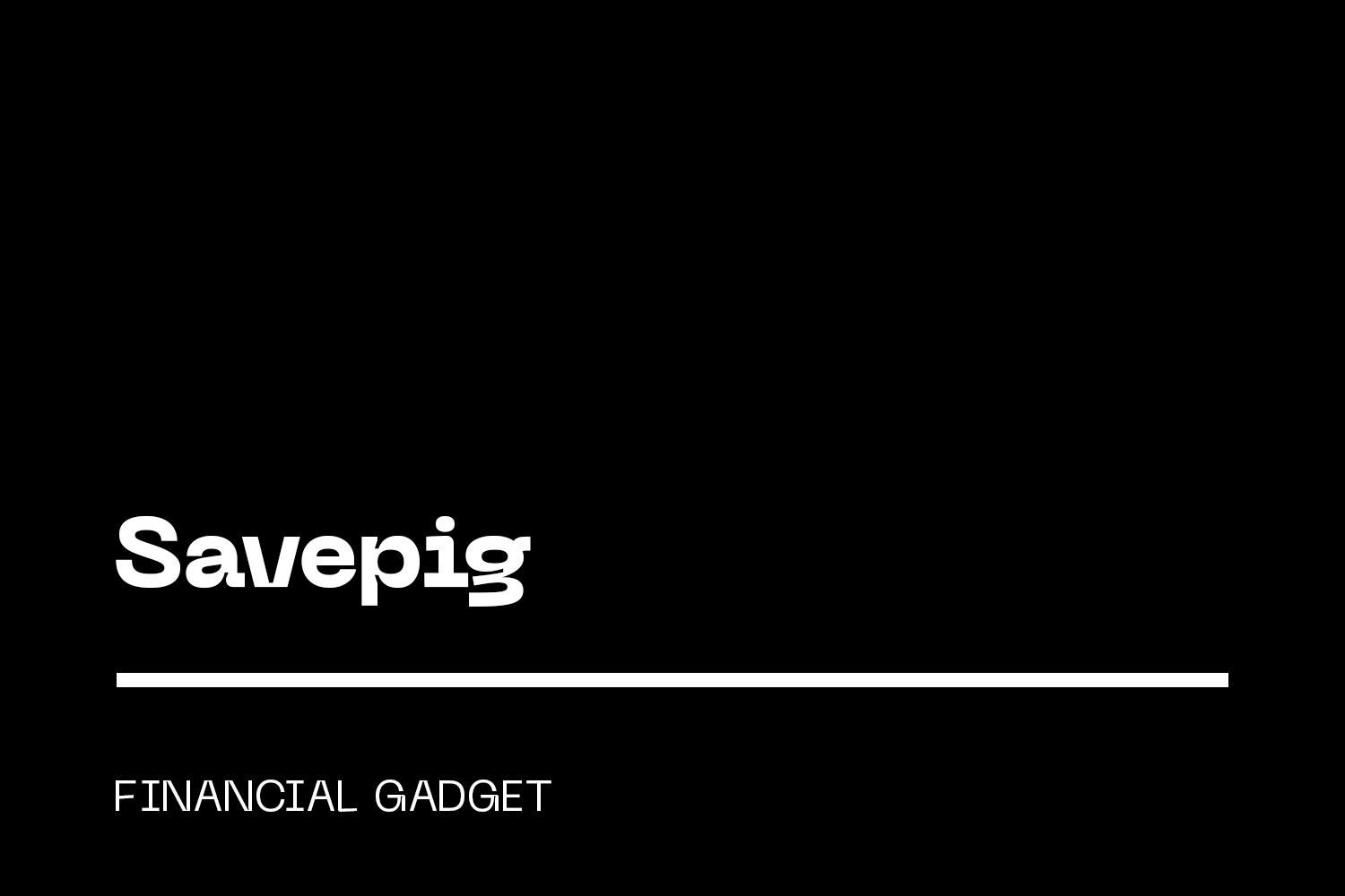Savepig  — Financial